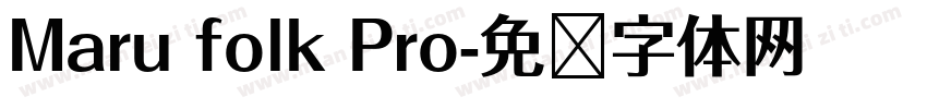 Maru folk Pro字体转换